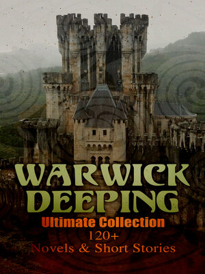 cover image of Warwick Deeping--Ultimate Collection